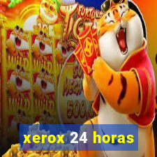 xerox 24 horas